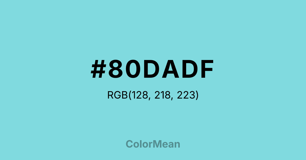 Color swatch image showing #80DADF with RGB(128,218,223) values