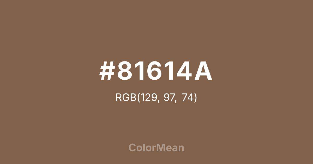 Color swatch image showing #81614A with RGB(129,97,74) values