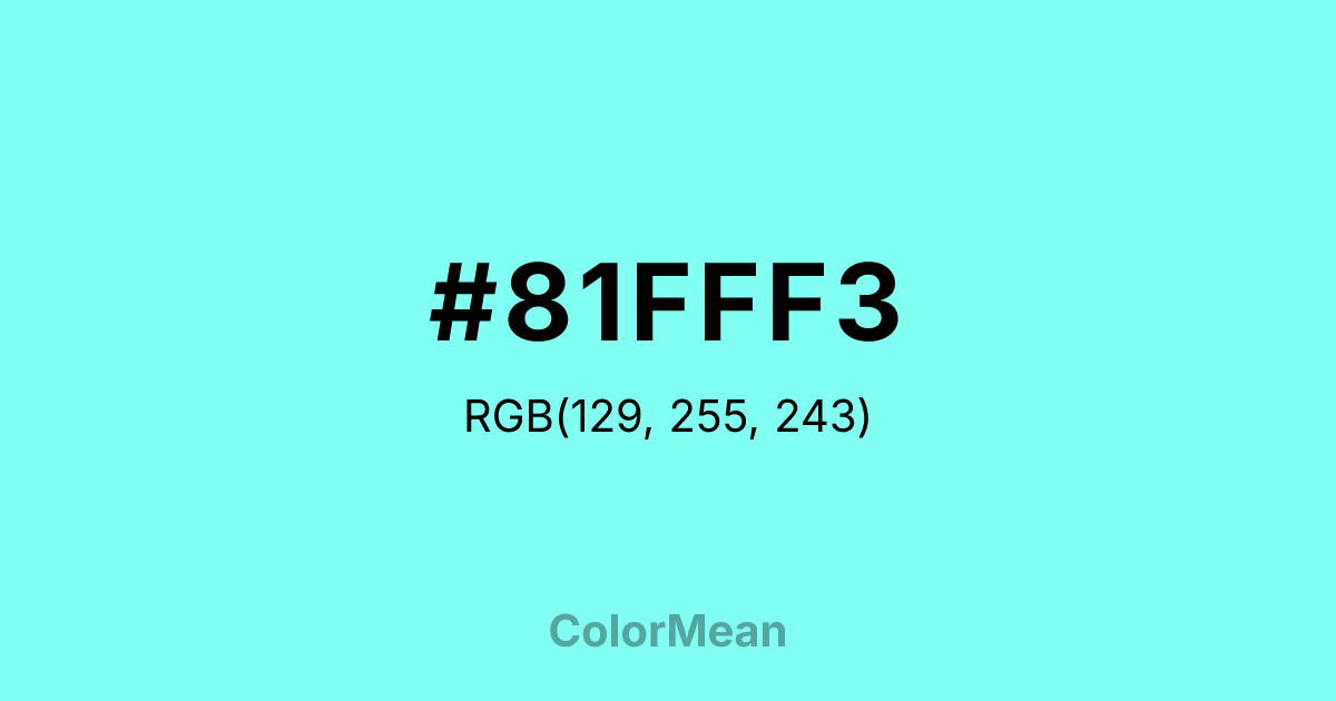 Color swatch image showing #81FFF3 with RGB(129,255,243) values