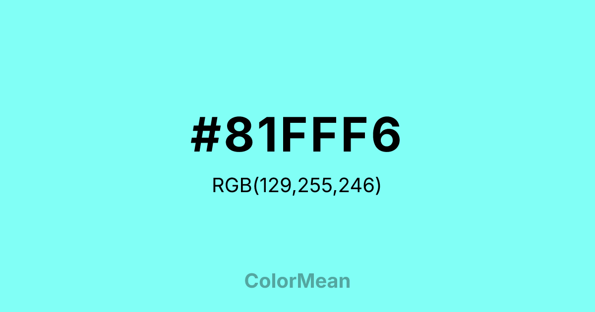 Color swatch image showing #81FFF6 with RGB(129,255,246) values