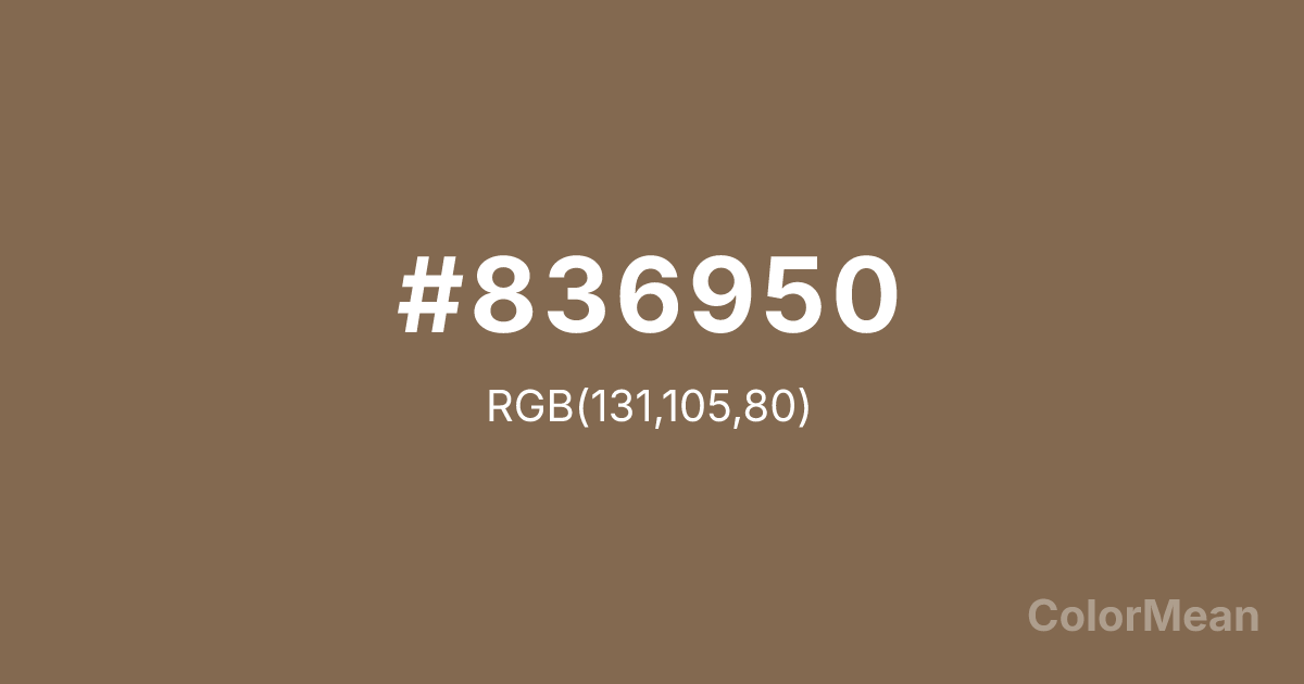 Color swatch image showing #836950 with RGB(131,105,80) values