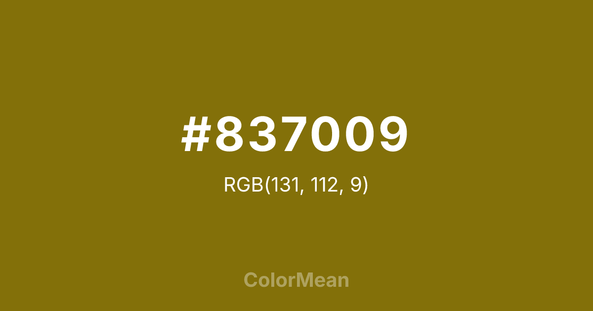 Color swatch image showing #837009 with RGB(131,112,9) values