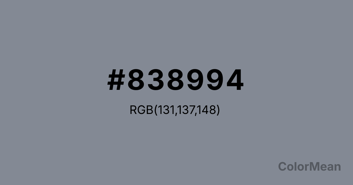 Color swatch image showing #838994 with RGB(131,137,148) values