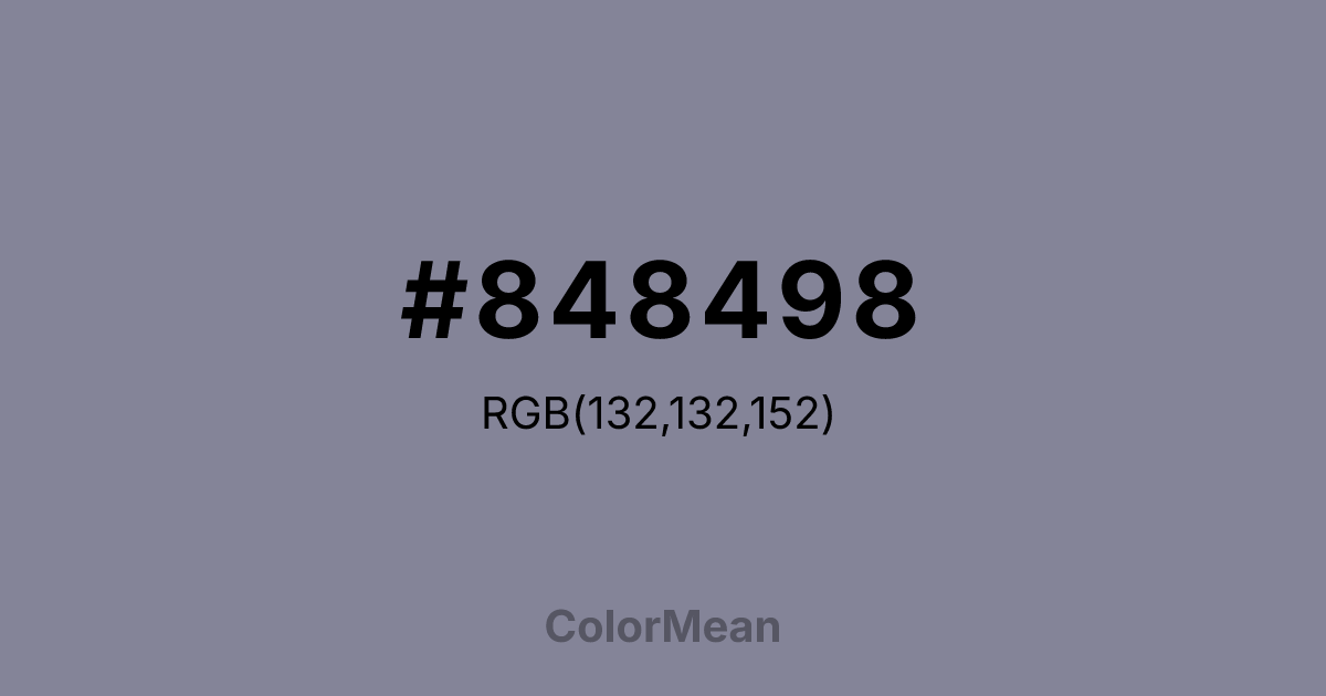 Color swatch image showing #848498 with RGB(132,132,152) values