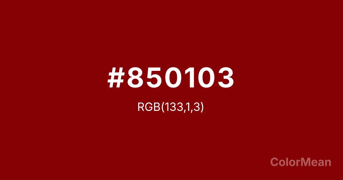 Color swatch image showing #850103 with RGB(133,1,3) values