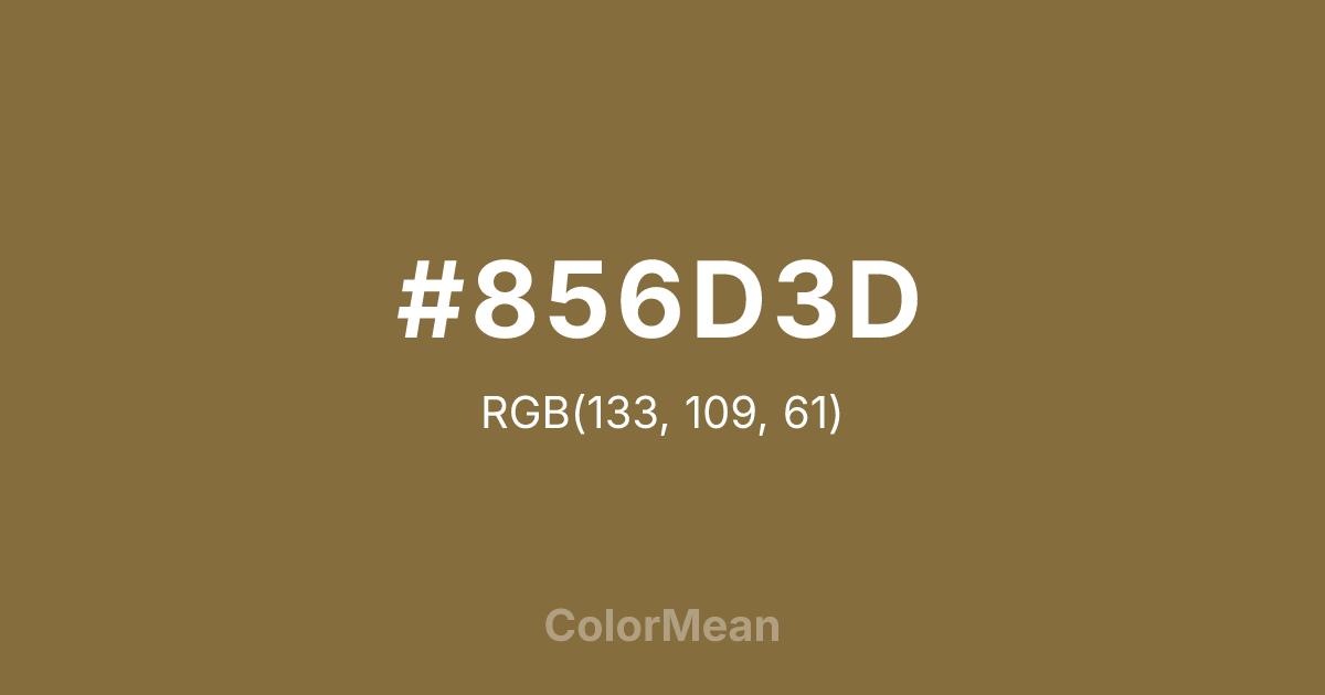 Color swatch image showing #856D3D with RGB(133,109,61) values