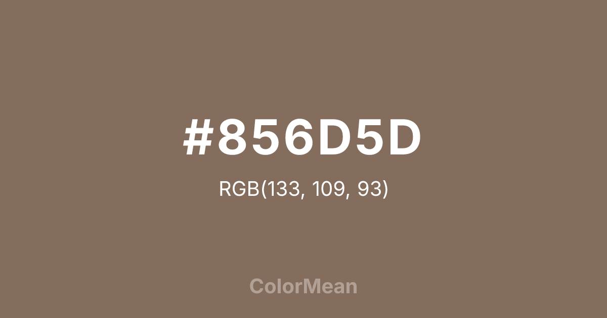 Color swatch image showing #856D5D with RGB(133,109,93) values