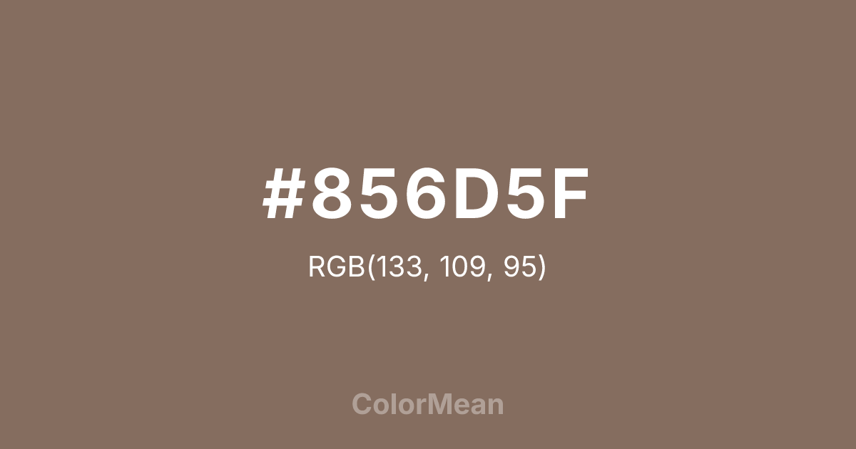 Color swatch image showing #856D5F with RGB(133,109,95) values