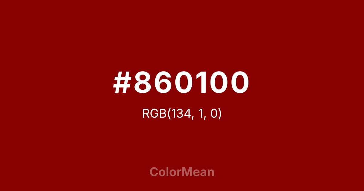 Color swatch image showing #860100 with RGB(134,1,0) values