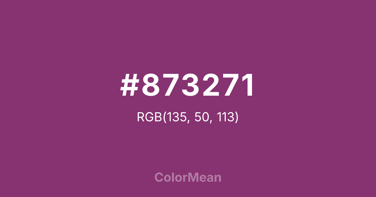 Color swatch image showing #873271 with RGB(135,50,113) values