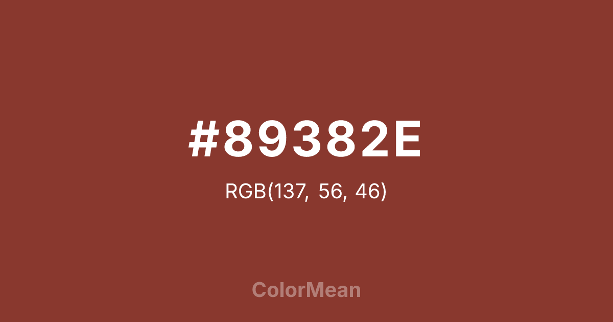 Color swatch image showing #89382E with RGB(137,56,46) values