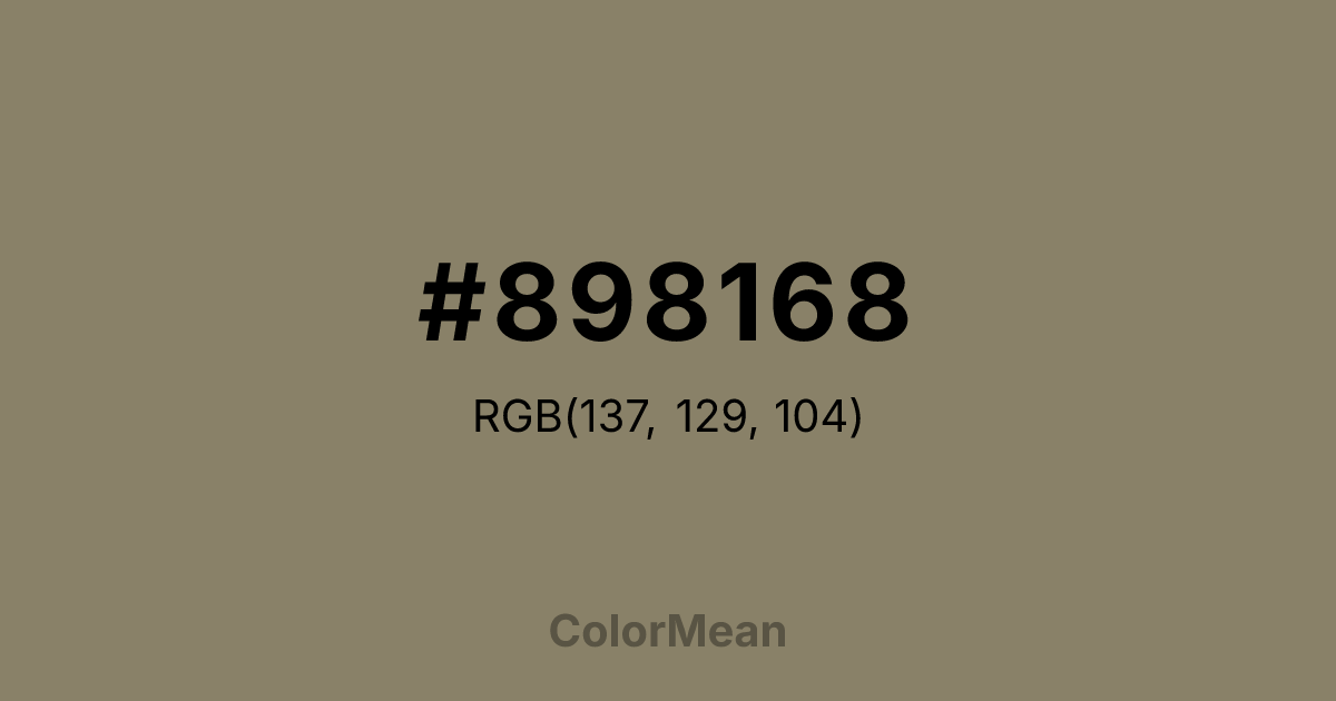 Color swatch image showing #898168 with RGB(137,129,104) values