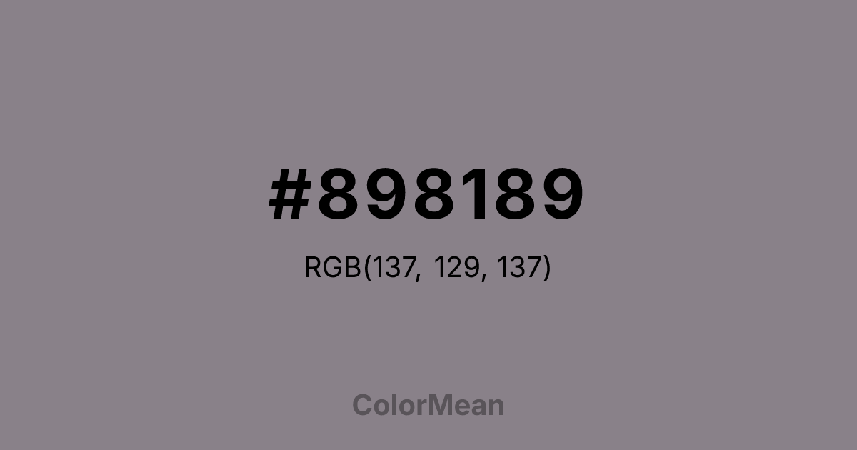 Color swatch image showing #898189 with RGB(137,129,137) values
