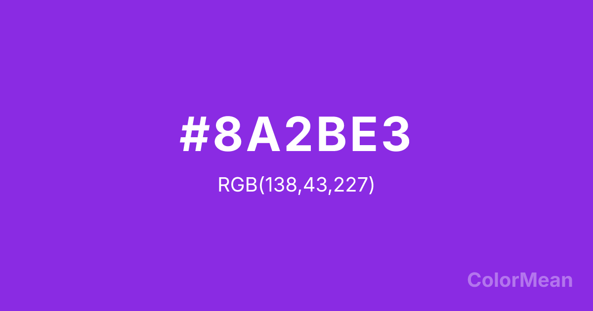 Color swatch image showing #8A2BE3 with RGB(138,43,227) values