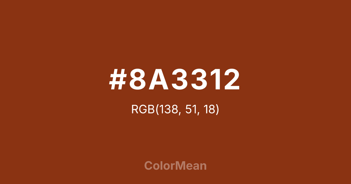 Color swatch image showing #8A3312 with RGB(138,51,18) values