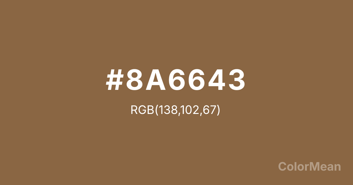 Color swatch image showing #8A6643 with RGB(138,102,67) values