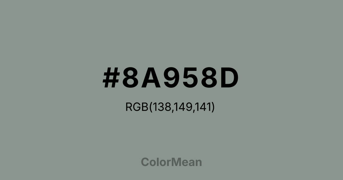 Color swatch image showing #8A958D with RGB(138,149,141) values