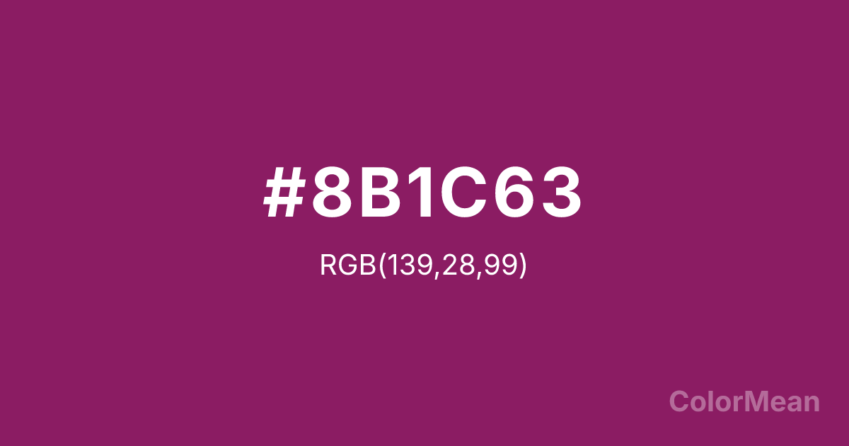 Color swatch image showing #8B1C63 with RGB(139,28,99) values