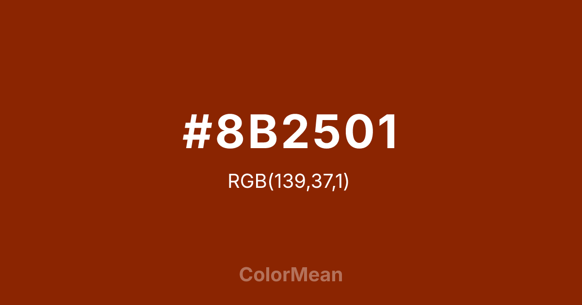Color swatch image showing #8B2501 with RGB(139,37,1) values