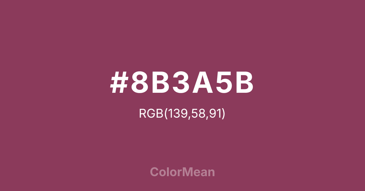Color swatch image showing #8B3A5B with RGB(139,58,91) values