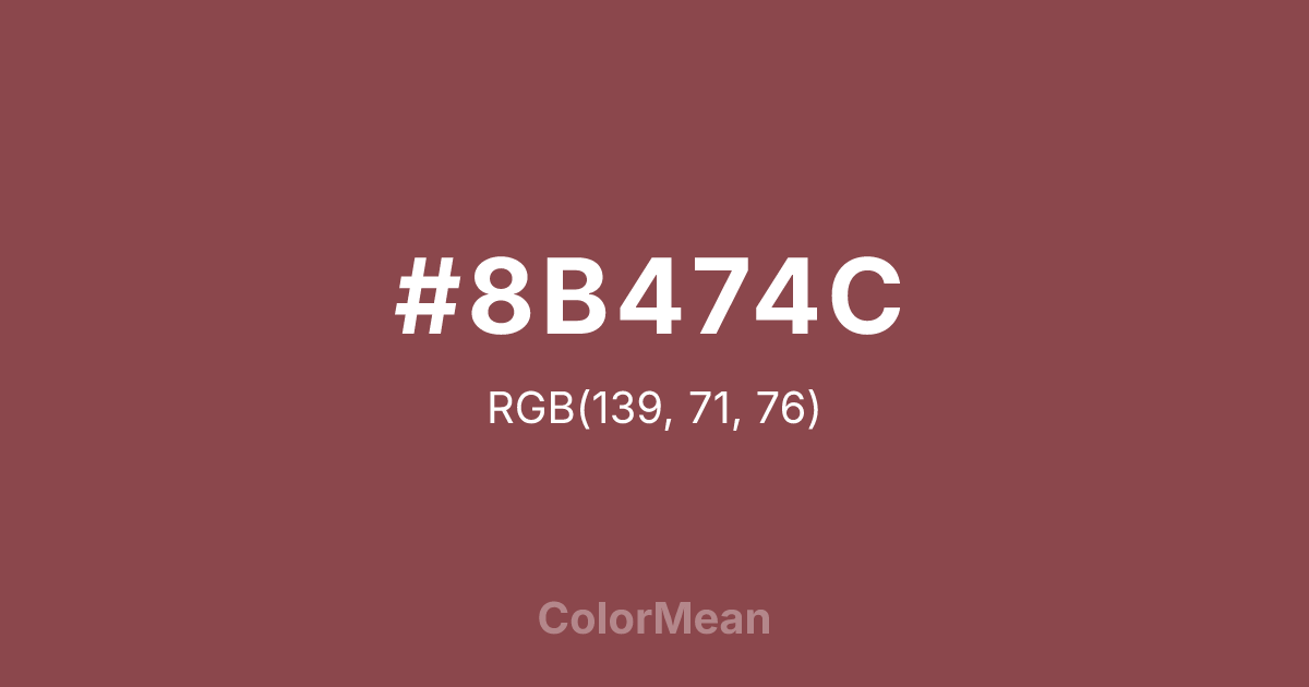 Color swatch image showing #8B474C with RGB(139,71,76) values