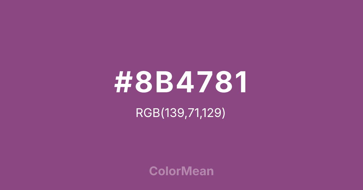 Color swatch image showing #8B4781 with RGB(139,71,129) values