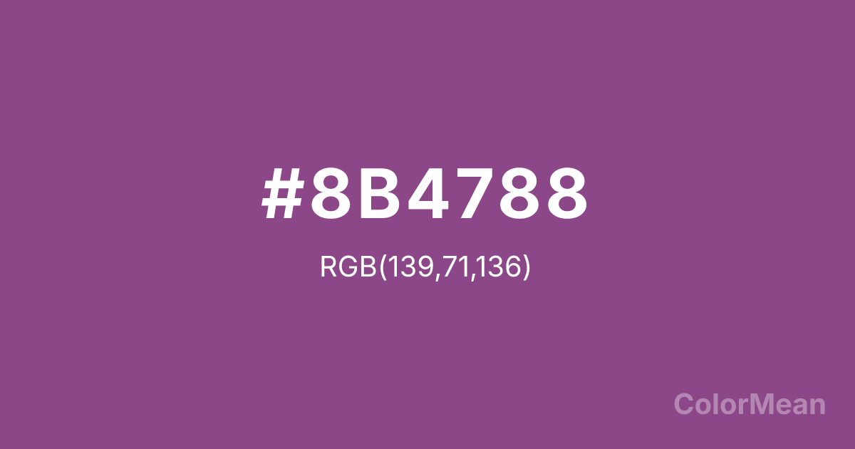 Color swatch image showing #8B4788 with RGB(139,71,136) values