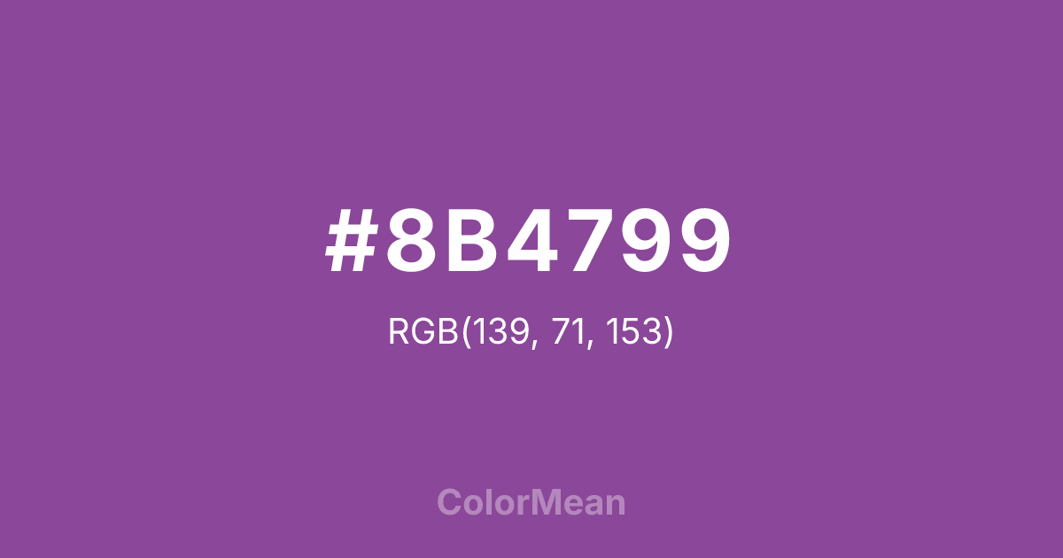 Color swatch image showing #8B4799 with RGB(139,71,153) values
