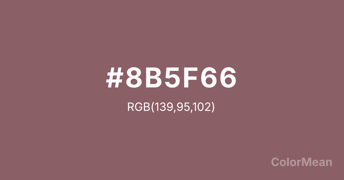 Color swatch image showing #8B5F66 with RGB(139,95,102) values