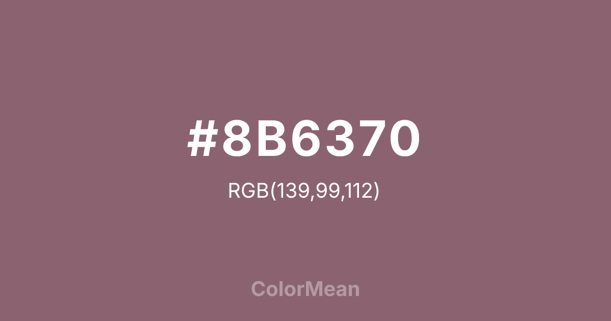Color swatch image showing #8B6370 with RGB(139,99,112) values