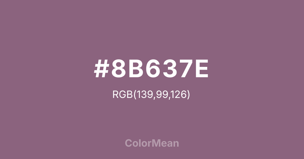Color swatch image showing #8B637E with RGB(139,99,126) values