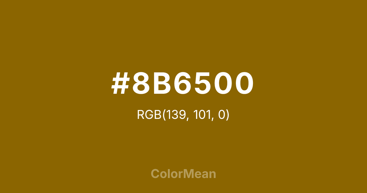 Color swatch image showing #8B6500 with RGB(139,101,0) values