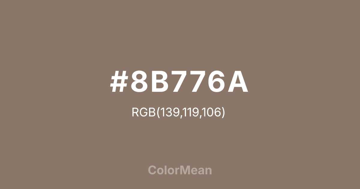 Color swatch image showing #8B776A with RGB(139,119,106) values