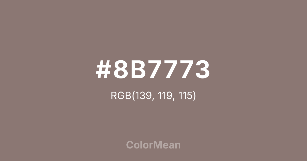 Color swatch image showing #8B7773 with RGB(139,119,115) values