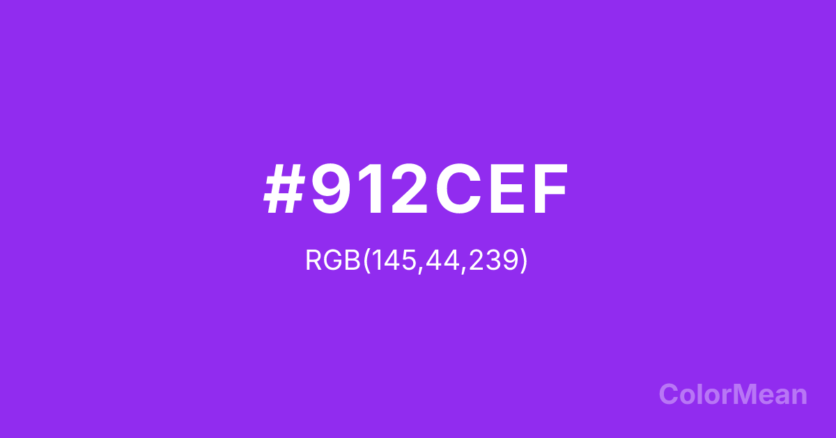 Color swatch image showing #912CEF with RGB(145,44,239) values