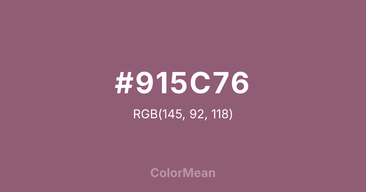 Color swatch image showing #915C76 with RGB(145,92,118) values