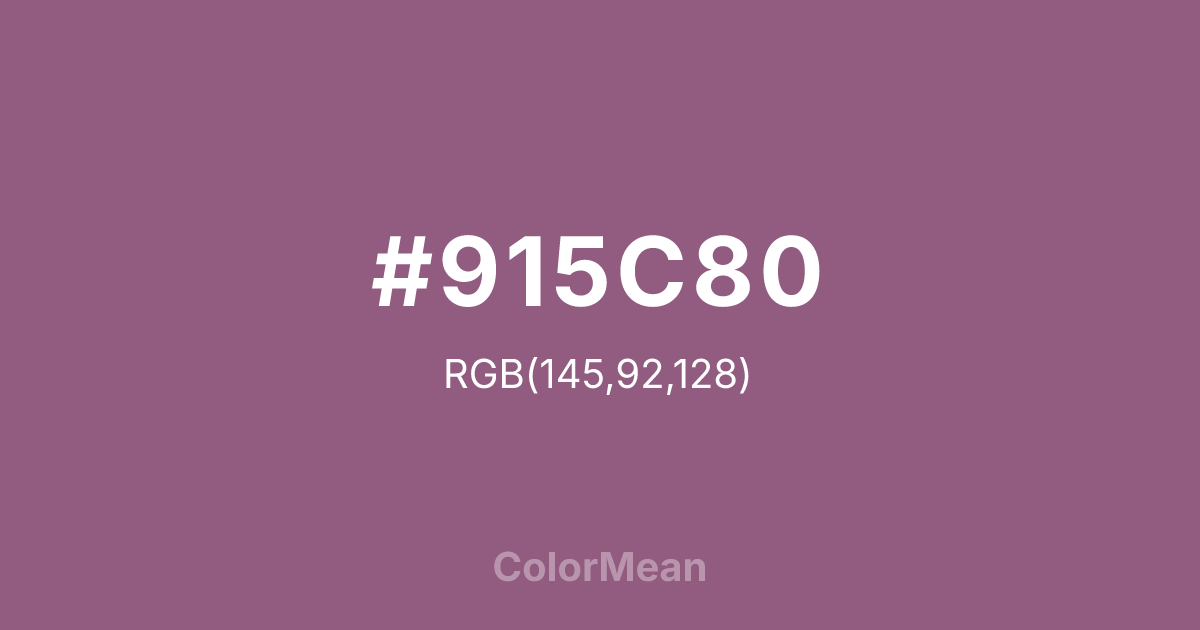 Color swatch image showing #915C80 with RGB(145,92,128) values