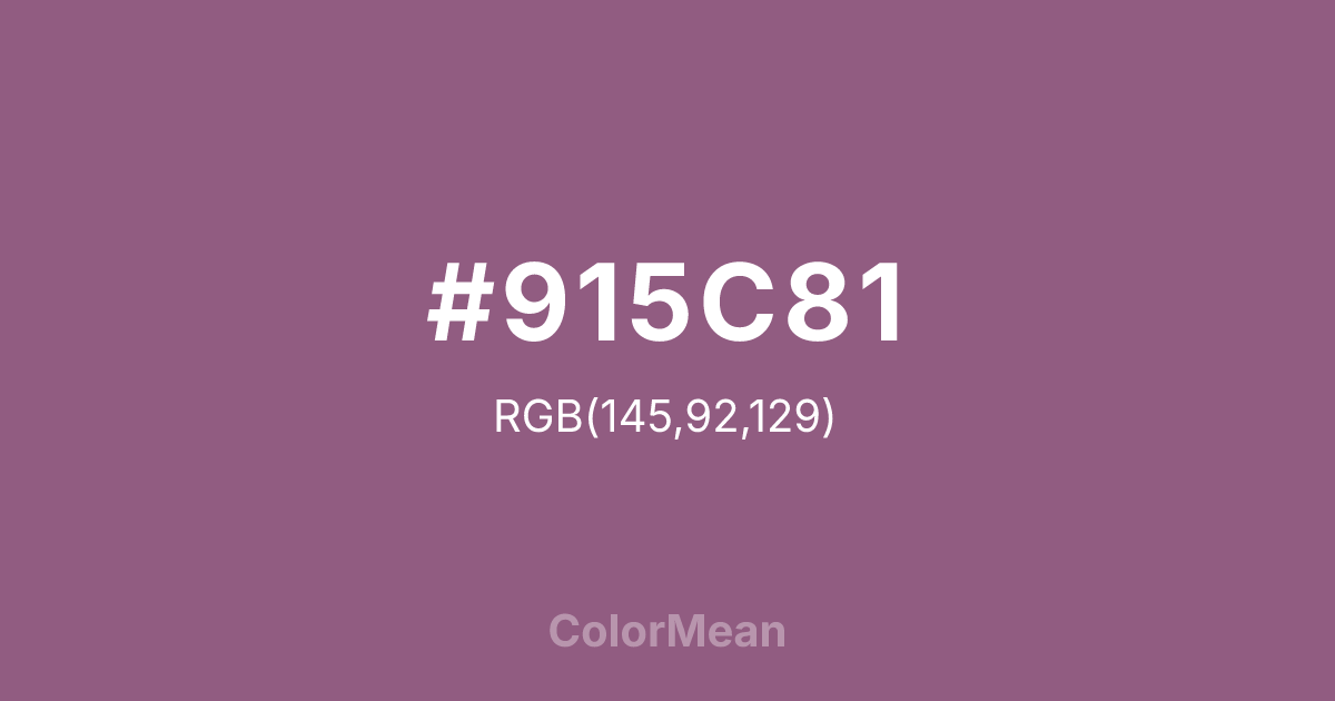 Color swatch image showing #915C81 with RGB(145,92,129) values