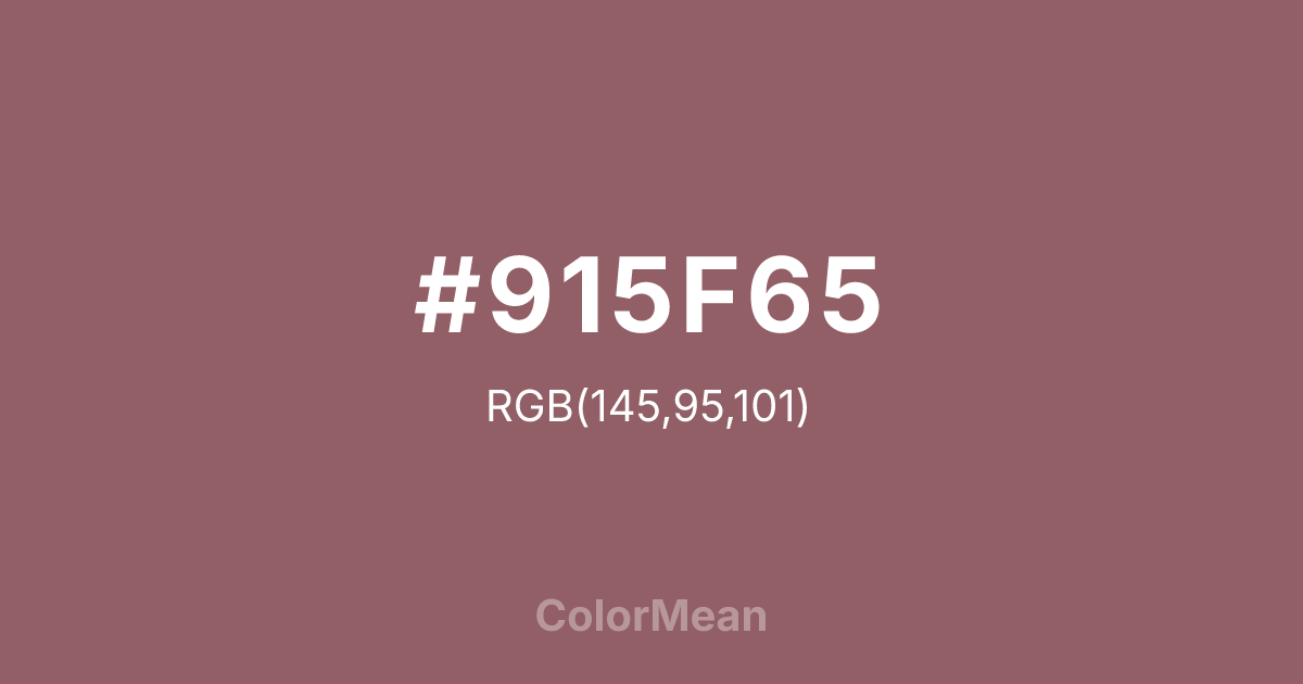 Color swatch image showing #915F65 with RGB(145,95,101) values