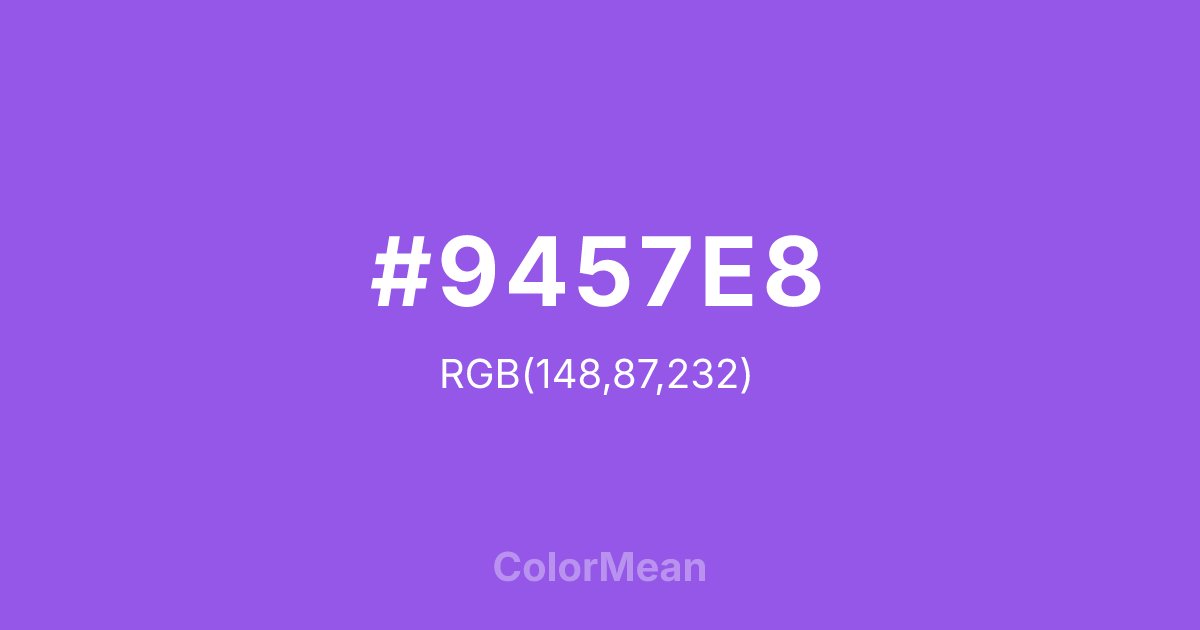 Color swatch image showing #9457E8 with RGB(148,87,232) values