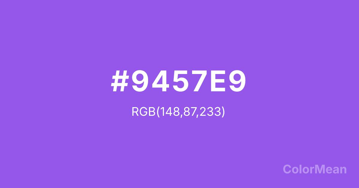 Color swatch image showing #9457E9 with RGB(148,87,233) values