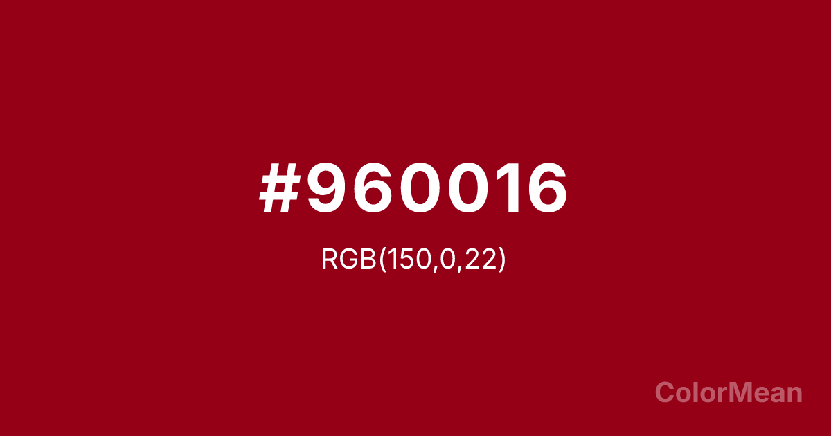 Color swatch image showing #960016 with RGB(150,0,22) values