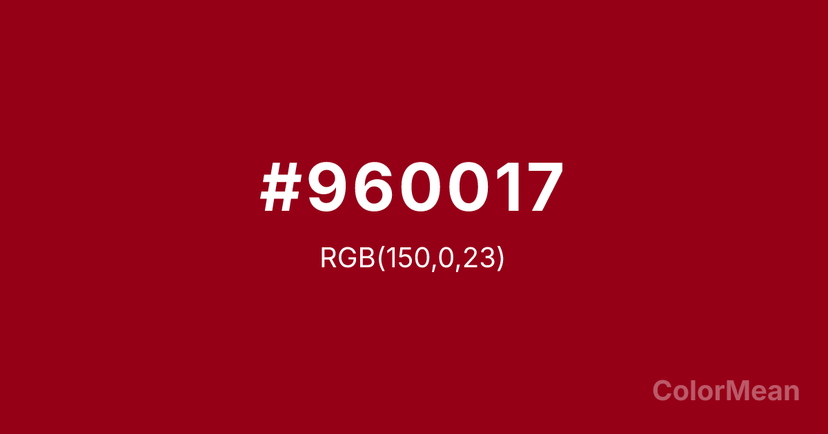 Color swatch image showing #960017 with RGB(150,0,23) values