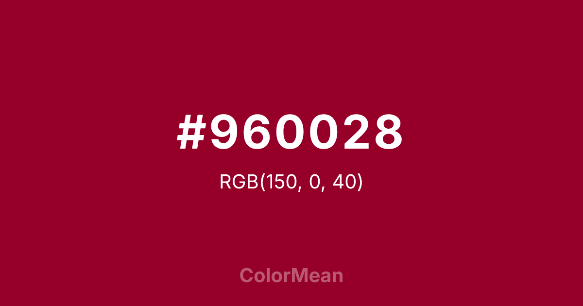 Color swatch image showing #960028 with RGB(150,0,40) values
