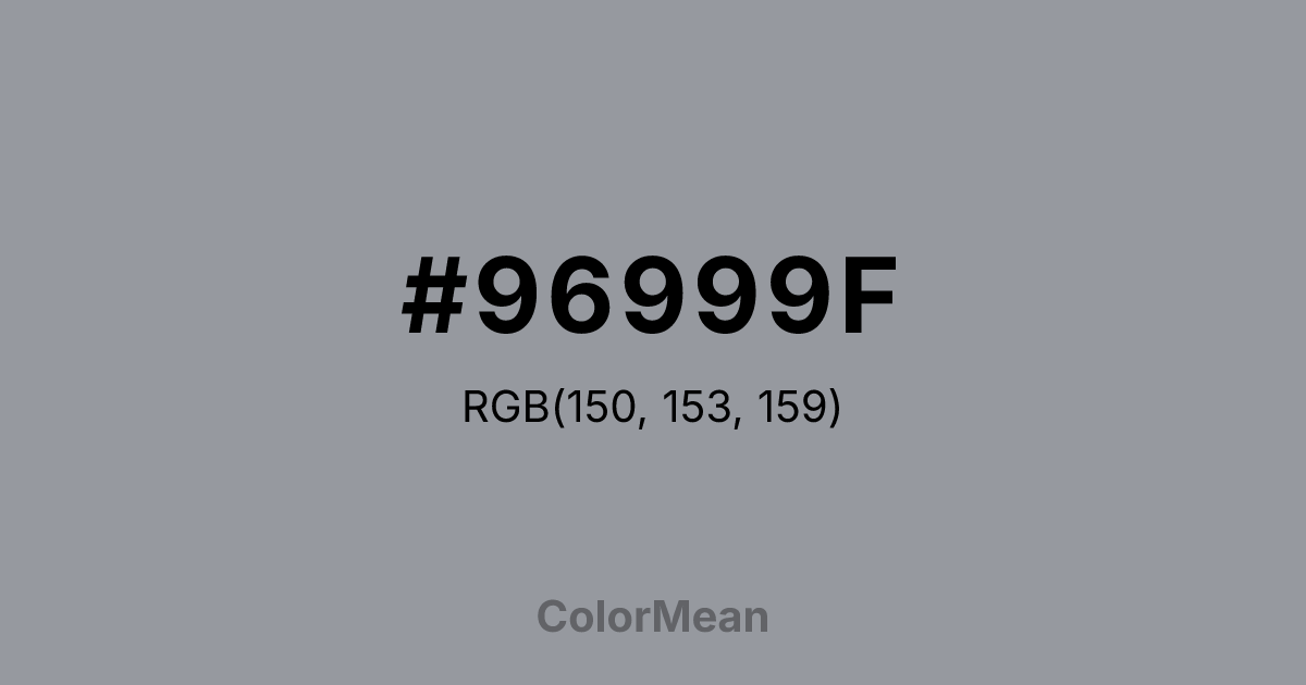 Color swatch image showing #96999F with RGB(150,153,159) values