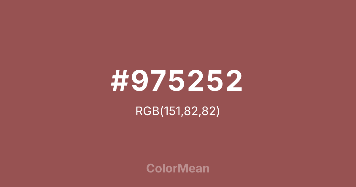Color swatch image showing #975252 with RGB(151,82,82) values