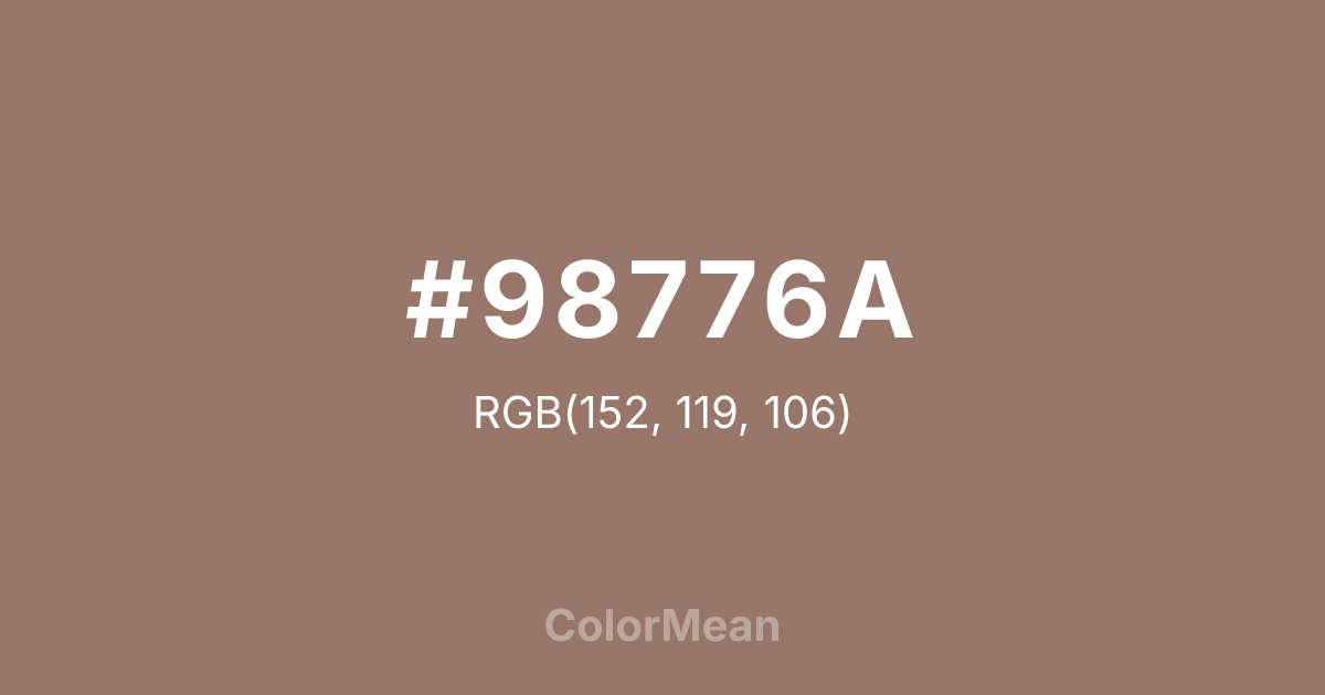 Color swatch image showing #98776A with RGB(152,119,106) values
