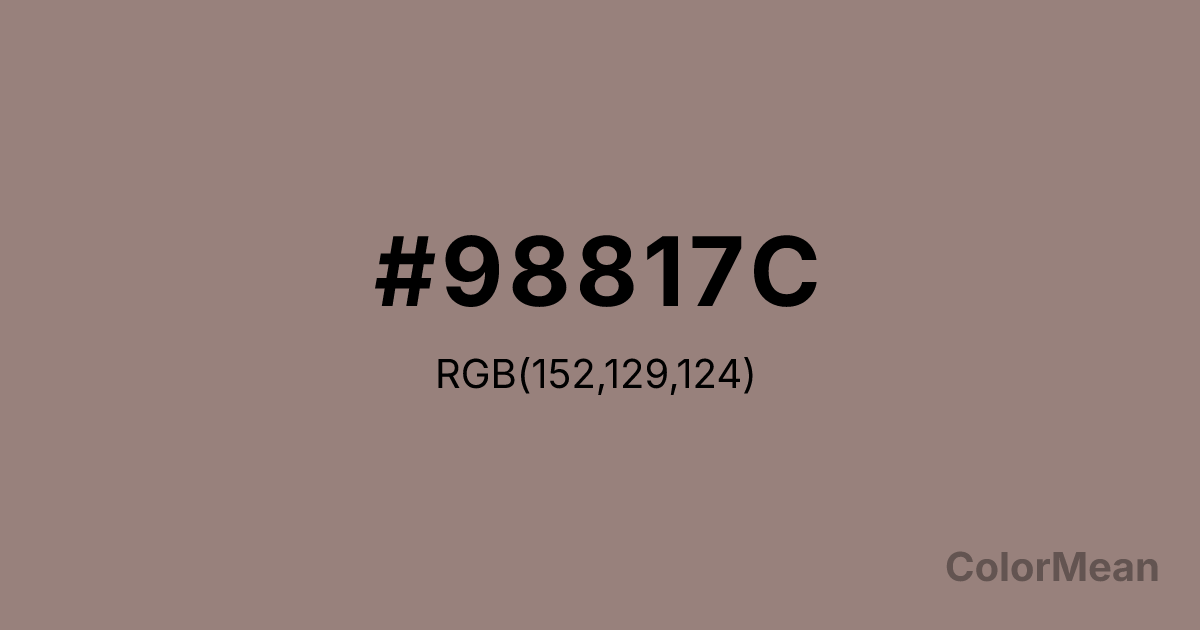 Color swatch image showing #98817C with RGB(152,129,124) values