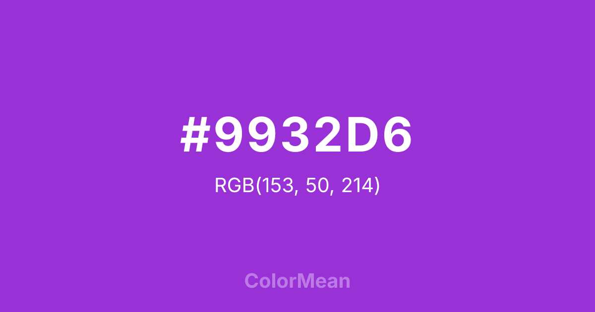 Color swatch image showing #9932D6 with RGB(153,50,214) values