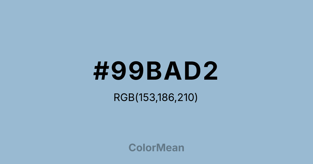 Color swatch image showing #99BAD2 with RGB(153,186,210) values
